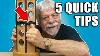 5 Quick Woodworking Tips You Won T Believe You Re Not Doing Already