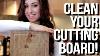 How To Clean Your Cutting Board Easy Kitchen Cleaning Ideas That Save Time Clean My Space