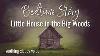 Little House In The Big Woods Fireside Bedtime Story With Soothing Voice That Makes You Sleepy