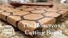 The Honeycomb Cutting Board